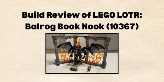 LEGO Balrog Build Review Blog