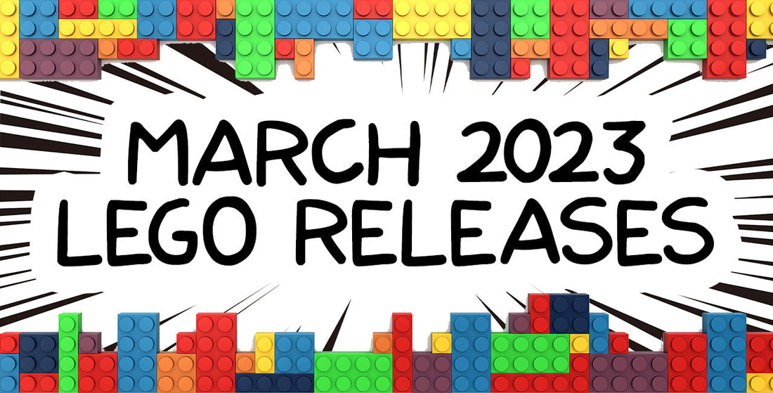 March LEGO Releases