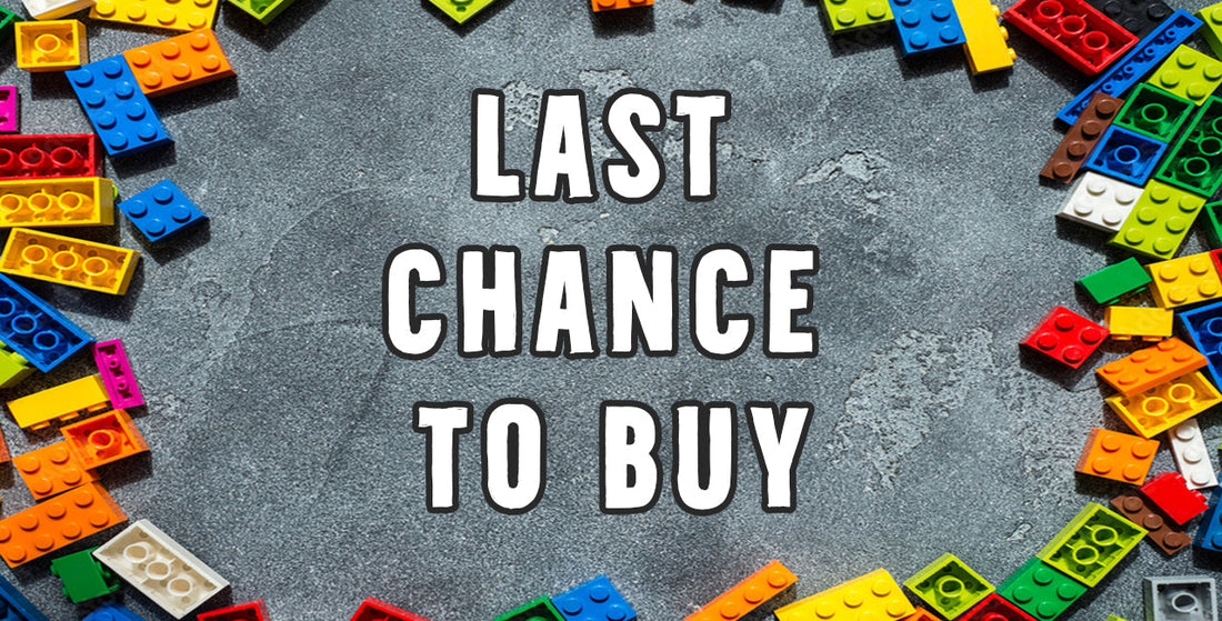 LEGO Sets last chance to buy