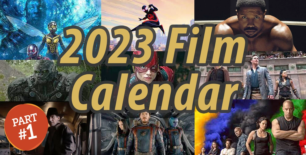 2023 Film Saga Release Calendar February to June iDisplayit
